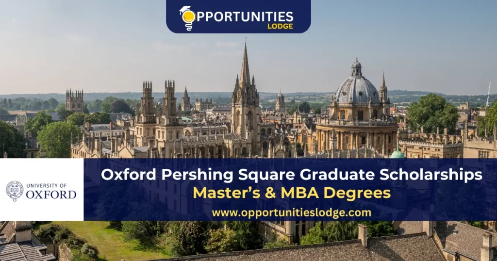 Oxford Pershing Square Graduate Scholarships 2024-2025