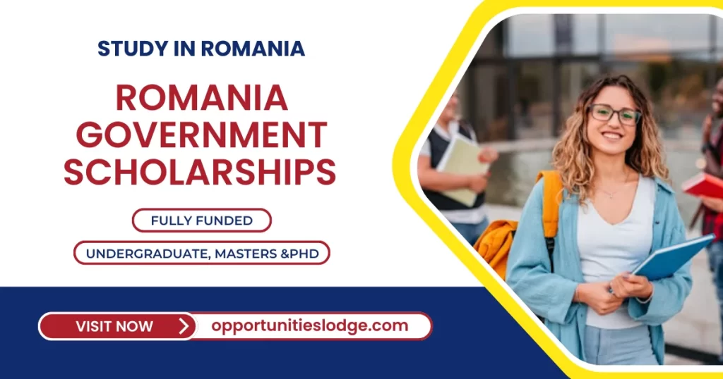 Romania Government Scholarships 2024 Fully Funded